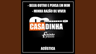 Beija Outro e Pensa em Mim  Minha Razão de Viver Acústico [upl. by Nerrual969]