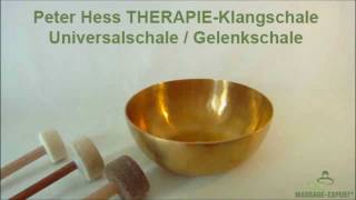 Peter Hess THERAPIEKlangschale Universalschale  Gelenkschale [upl. by Mordecai]