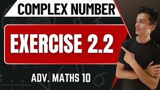 class 10 Advanced Maths chapter 2 Exercise 22 Complex Numbers all questions [upl. by Poirer]