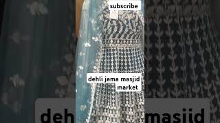 Latest gown jabardast collection jama masjid market mein [upl. by Oinigih519]