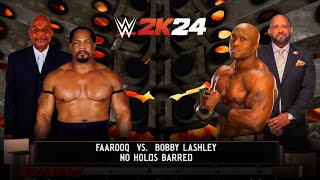 WWE 2K24 SIMULATION FAROOQ VS BOBBY LASHLEY  No Holds Barred Match [upl. by Hook]