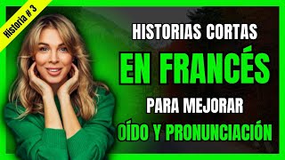 📚APRENDE FRANCES FACIL CON HISTORIAS CORTAS  NIVEL A1🟢 [upl. by Rocky274]