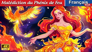 Malédiction du Phénix de Feu 🐦‍🔥 Contes De Fées Français 🌛 Fairy Tales  WOA  French Fairy Tales [upl. by Catharine]