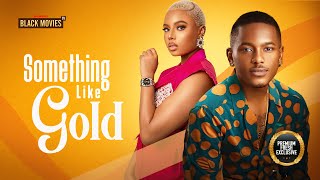 SOMETHING LIKE GOLD NANCY ISIME timini egbuson Latest Nigerian Movie 2024 [upl. by Linzy]