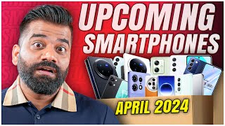 Top Upcoming Smartphones  April 2024🔥🔥🔥 [upl. by Clance417]