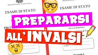 PROVE INVALSI COME PREPARARSI E PRENDERE 10 [upl. by Otit]