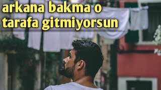 ARKANA BAKMA O TARAFA GİTMİYORSUN SÖZLER RIHTIMI [upl. by Deeyn642]