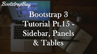 Bootstrap 3 Tutorial Pt15  Sidebar Panels amp Tables [upl. by Cartie]