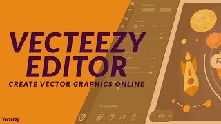 Create Vector Graphics Online with Vecteezy Editor for FREE  2017 [upl. by Hamburger]