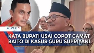 Bupati Konawe Selatan Beberkan Alasan Pencopotan Camat Baito yang Bela Guru Supriyani [upl. by Kristoffer]