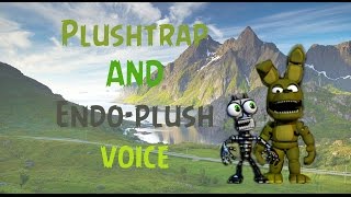 FNAF WORLD  Plushtrap and Endo plush voice Fanmade [upl. by Irvin586]