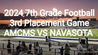 2024 7th Grade Football Sead Game for 3rd Placement AMCMS VS NAVASOTA [upl. by Marler]