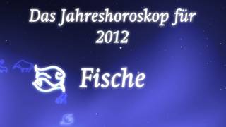 Jahreshoroskop 2012 für Fische von Erich Bauer [upl. by Dralliw]