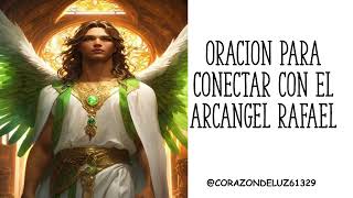 💚Oración para Conectar con el Arcángel Rafael Sanación y Paz Interior 💚 [upl. by Klina706]