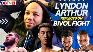 LYNDON ARTHUR REVEALS ALL ON BIVOL FIGHT  CAN HE BEAT BETERBIEV WHAT NEXT FOR THE MAN FROM MOSTON [upl. by Doehne936]