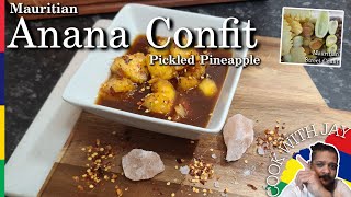 How to make Mauritian Pineapple confit Anana Confit Pickled Pineapple [upl. by Latta]