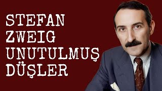 Stefan Zweig  Unutulmuş Düşler  Sesli Kitap Dinle  Seslendiren  Sanem Şahin [upl. by Jerrilee]