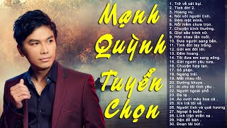 Mạnh Quỳnh Tuyển Chọn  Nhạc Vàng Hải Ngoại Mạnh Quỳnh Hay Nhất 2020 [upl. by Song]