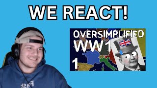 We React to WW1  Oversimplified PART 1 [upl. by Templeton]