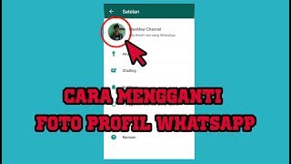 Cara Mudah Mengganti Foto Profil Whatsapp Merubah Foto WA [upl. by Airtal]