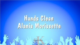 Hands Clean  Alanis Morissette Karaoke Version [upl. by Ecinhoj357]