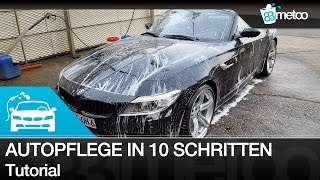 Autopflege in zehn Schritten  Auto von Hand waschen  Tutorial Autoaufbereitung Fahrzeugpflege [upl. by Nodaj]