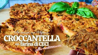 CROCCANTELLA con FARINA DI CECI alla mediterranea CROCCANTE e SAPORITA  ricetta facile [upl. by Atsirhc]