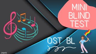 Mini Blind Test Ost BL  🎶🏳‍🌈  Zykate [upl. by Neelasor484]