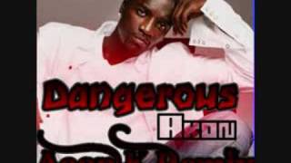 Akon  Dangerous REMIX [upl. by Innos]