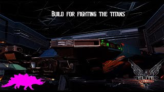 Elite Dangerous Build for fighting the Titans [upl. by Atiuqrahc]