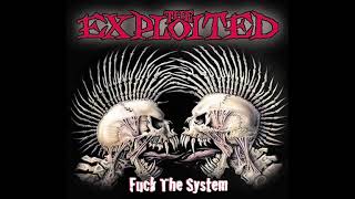 The Exploited  Fuck The System full album 2003 [upl. by Jew]