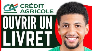 Comment Ouvrir Un Livret A Credit Agricole  En 2024 [upl. by Dett]