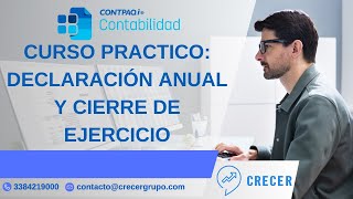 CURSO PRACTICO DECLARACIÓN ANUAL EN CONTPAQi® CONTABILIDAD Y CIERRE DE EJERCICIO [upl. by Gennifer]