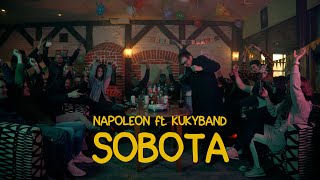 NAPOLEON feat Kukyband  Sobota  Official Video [upl. by Selie]