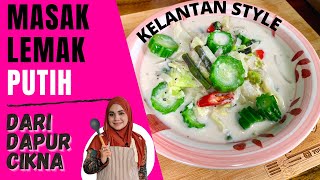 CARA BUAT MASAK LEMAK PUTIH  SAYUR KUBIS DAN PETOLA [upl. by Corny]