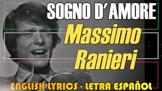 SOGNO DAMORE  Massimo Ranieri 1970 Letra Español English Lyrics Testo italiano [upl. by Ariahs]