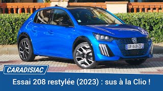 Essai  Peugeot 208 restylée 2023  sus à la Clio [upl. by Ynwat171]