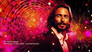 Bob Sinclar ft Gary Pine  Love Generation HQ Audio 320kbps [upl. by Natalia690]