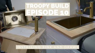 TROOPY BUILD  EPISODE 10  SINK AND DRAW INSTALL [upl. by Egrog]