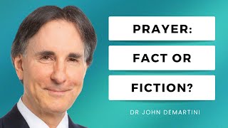 Does Prayer Actually Work  Dr John Demartini [upl. by Romain]