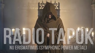 RADIO TAPOK  Nu Erismatimus Symphonic Power Metal [upl. by Enehpets]