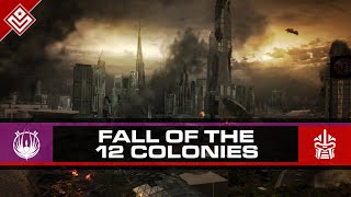 Fall of the 12 Colonies  Battlestar Galactica [upl. by Nylra]