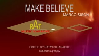 MAKE BELIEVE ll MARCO SISON ll KARAOKE HD 2 [upl. by Akiam]