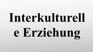 Interkulturelle Erziehung [upl. by Murtagh]