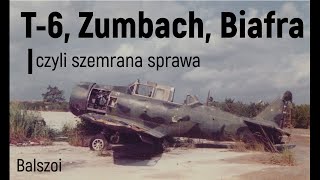 T6 Zumbach Biafra  czyli szemrana sprawa [upl. by Dame]