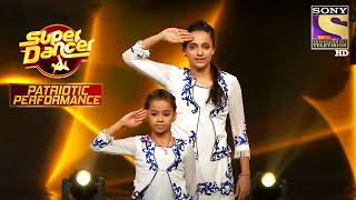 Jayshree और Anuradha के Performance से सब हुए Emotional  Super Dancer 3  Patriotic Performance [upl. by Aicatsana527]