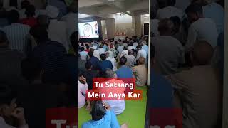 Tu Satsang Mein Aaya Kar 🙏🙏🙏❤️❤️❤️kabirisgod motivation santrampaljimaharaj [upl. by Murry]