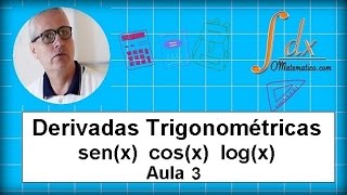 Grings  Derivadas Trigonométricas senx cosx logx  Aula 3 [upl. by Vedis315]