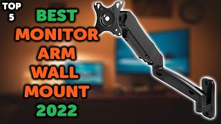 5 Best Monitor Arm Wall Mount  Top 5 Monitor Wall Mounts in 2022 [upl. by Lehcir]