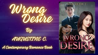 Wrong Desire By Author Augustine C  A Novel available on Alphanovel [upl. by Ring]